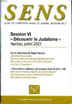 "Sens Juifs et Chrétiens dans le monde aujourd'hui N°439 Novembre Décembre 2021 Session VO ""Découvrir le judaïsme""". Collectif