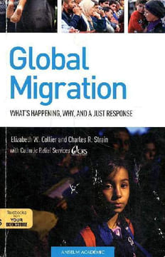Global migration What's happening, Why, and a just response. Collier Elizabeth W. et Strain Charles R.