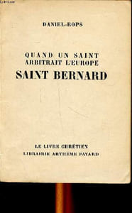 Quand un saint arbitrait l'Europe Saint Bernard