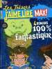 Les trésors J'aime Lire Max 4 romans 100 % fantastique Hors série. Collectif