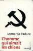 L'homme qui aimait les chiens. Padura Leonardo