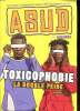 Asud Journal N°64 NOvembre 2021 Toxicophobie la double peine. Collectif