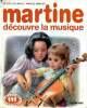 Martine découvre la musique Collection Farandole. Delahaye Gilbert et Marlier Marcel