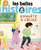 Les belles histoires Enqu&ecirc;te &agrave; l'&eacute;cole Mars 2022 + Le CD de l'histoire. Collectif
