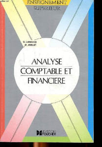 Analyse comptable et financière Collection Enseignement supérieur Sommaire: Les charges par fonctions et le compte du résultat; Le bilan fonctionnel; Le bilan liquidité; Les soldes intermédiaires; La capacité d'autofinancement ...