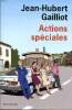 Actions spéciales. Gailliot Jean-Hubert