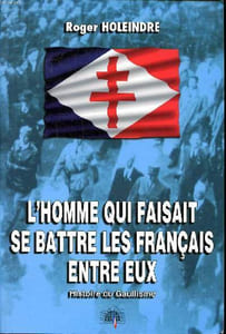 L'homme qui faisait se battre les français entre eux Histoire du Gaullisme