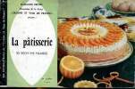 La pâtisserie 30 recettes filmées 1er cahier 2è édition Collection Cuisine et vins de France. Decure Madeleine