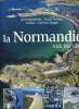 La Normandie vue du ciel. Targat Corinne et Mulliez Frank