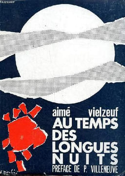 Au temps des longues nuits. Vielzeuf Aimé