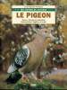 Les cahiers de l'élevage Le pigeon Races - Elevage et utilisation Reproduction - Hygiène et santé. Périquet Jean-Claude