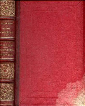 Actes et paroles avant l'exil 1841-1851 Actes et paroles pendant l'exil 1852-1870 Actes et paroles depuis l'exil 1870-1885. Hugo Victor