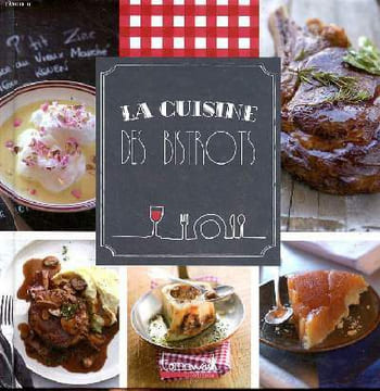 La cuisine de bistrots. Collectif