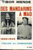 Des mandarins à Mao 1895-1949 Prélude au communisme. Mende Tibor