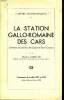La station gallo-romaine des cars Commune de Saint-Merd-les-Ousines et Pérols campagnes de fouille de 1953 et 1954. Vazeilles Marius