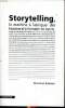 Storytelling la machine à fabriquer des histoires ert à formater les esprits. Salmon Christian