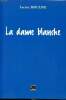 Lot de 2 volumes La dame blanche et La tunique de Nessus. Mouline Lucette