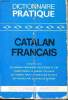 Dictionnaire pratique catalan-français Diccionaris Arimany complété avec les normes principales pour écrire et lire correctement la langue catalane ...