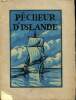 Pêcheur d'Islande Collection les beaux livres. Loti Pierre