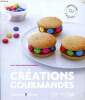Créations gourmandes Collection 3 délices. Dahl Stern Birgit et NIeto Dorian