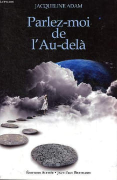 Parlez moi de l'au-delà. Adam Jacqueline