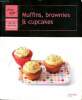 Muffins, Brownies & cupcakes. Lagorce Stéphane