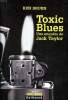 Toxic Blues Une enquête de Jack Taylor Collection Série Noire. Bruen Ken