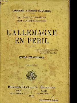 L'Allemagne en péril Etude stratégique. Colonel Boucher Arthur