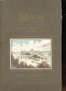 Paris Histoire et visage d'une grande cité.