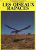 Les oiseaux rapaces. Gargul Philippe