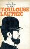 Toulouse Lautrec Sa vie sa maladie sa mort. Docteur Vagn Schmidt