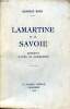 Lamartine et la Savoie extraits situés et commentés. Roth Georges