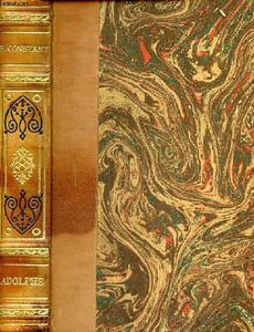 Adolphe Anecdote trouvée dans les papiers d'un inconnu Extraits de la correspondance de Benjamin Constant avec Anna Lindsay. Lettre sur Julie. De Madame de Staël et de ses ouvrages