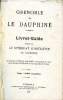 Grenoble et le dauphiné Livret Guide. Collectif