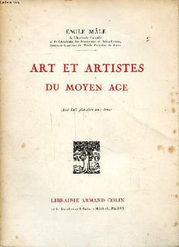 Art et artistes du Moyen Age 4è édition. Mâle Emile