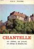 Chantelle son château, son prieuré, son abbaye de Bénédictines. Travers Odile