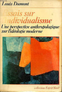 Essais sur l'individualisme une perspective anthropologique sur l'idéologie moderne