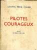 Pilotes courageux. Colonel Paquier Pierre