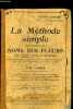 LA METHODE SIMPLE POUR TROUVER LES NOMS DES FLEURS SANS AUCUNE NOTION DE BOTANIQUE. BONNIER GASTON