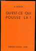 GUIDES DU NATURALISTES II - QU'EST-CE QUI POUSSE LA?. KOSCH A.