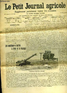 LE PETIT JOURNAL AGRICOLE N° 645 - 13e année - 10 mai 1908 - Les machines à battre à bras et à manège - Premier concours d'aviculture du Houdan-Club ...