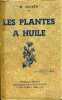 LES PLANTES A HUILE / COLLECTION RUSTICA.. M.JOUVEN