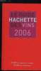 GUIDE HACHETTE DES VINS DE FRANCE 2006. COLLECTIF