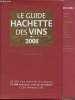 GUIDE HACHETTE DES VINS DE FRANCE 2008 + FROMAGES ET VINS. COLLECTIF