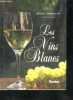 LES VINS BLANCS.. MASTROJANNI MICHEL & PEYROUTET CLAUDE