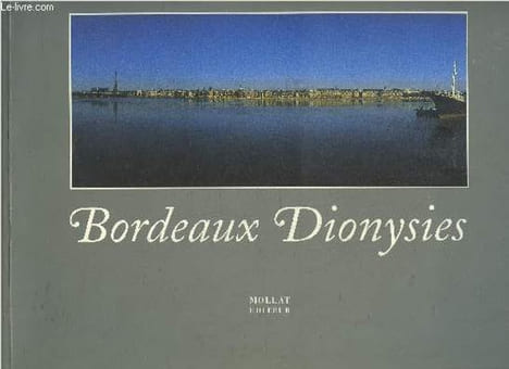 BORDEAUX DIONYSIES.. COLLECTIF