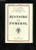 HISTOIRE DE POMEROL - SOCIETE HISTORIQUE ET ARCHEOLOGIQUE DE LIBOURNE TOME LXVI N°248 1998. GARDE J.A.