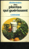 DICTIONNAIRE DES PLANTES QUI GUERISSENT. DEBUIGNE GERARD
