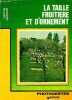 LA TAILEL FRUITIERE ET D'ORNEMENT.. GUINGOIS GASTON