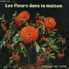 LES FLEURS DANS LA MAISON - COLLECTION MANU POCHE.. COLLECTIF
